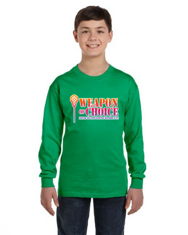 Weapon Of Choice Never Go Into Battle Without It! - Long Sleeve