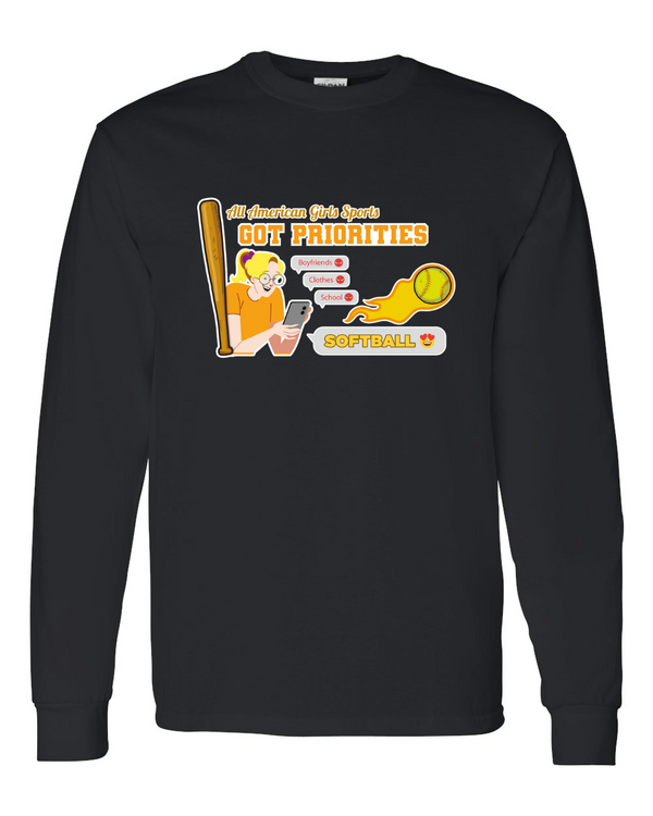 Softball Got Priorites - Long Sleeve