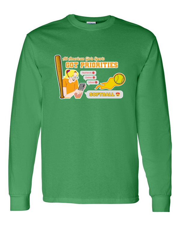 Softball Got Priorites - Long Sleeve