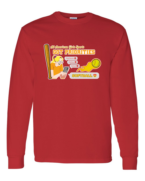 Softball Got Priorites - Long Sleeve