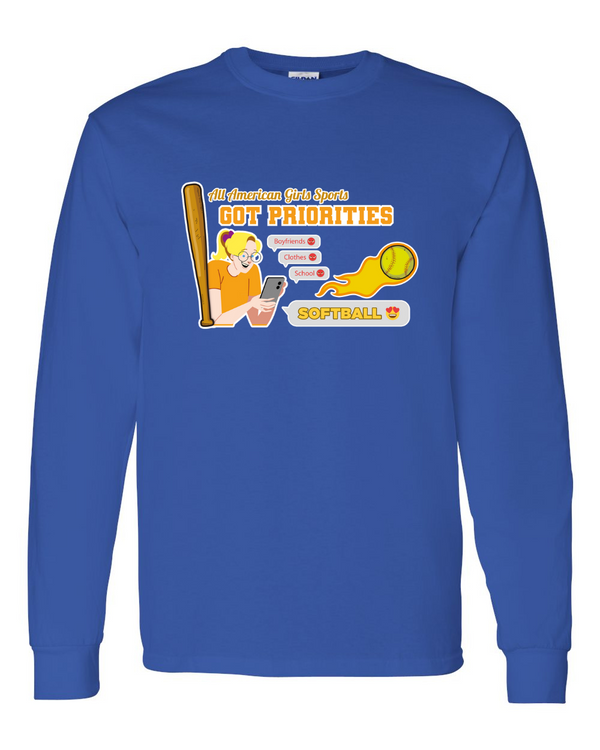 Softball Got Priorites - Long Sleeve