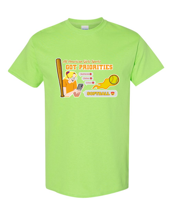Softball Got Priorites - Short Sleeve