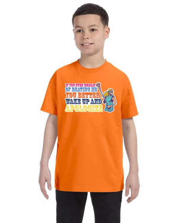 If You Even Dream Of Beating Me You Better Wake Up And Apologize - Short Sleeve