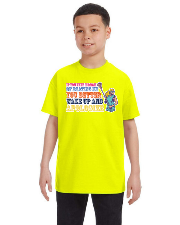 If You Even Dream Of Beating Me You Better Wake Up And Apologize - Short Sleeve