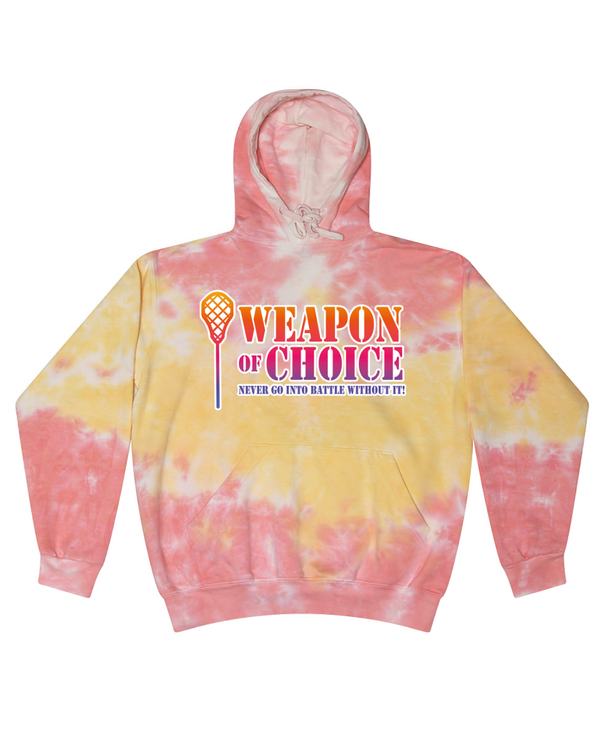 Weapon Of Choice Never Go Into Battle Without It! - Tie Dye Hoodies