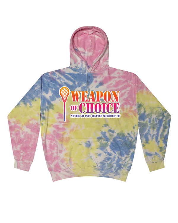 Weapon Of Choice Never Go Into Battle Without It! - Tie Dye Hoodies