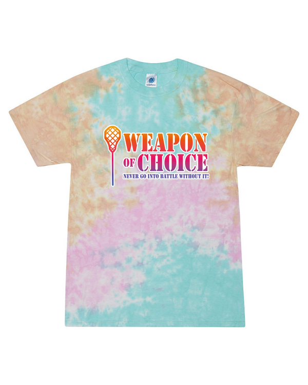 Weapon Of Choice Never Go Into Battle Without It! - Tie Dye Tee