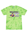 Weapon Of Choice Never Go Into Battle Without It (Boy) - Tie Dye Tee