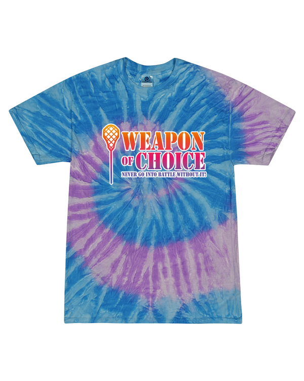 Weapon Of Choice Never Go Into Battle Without It! - Tie Dye Tee