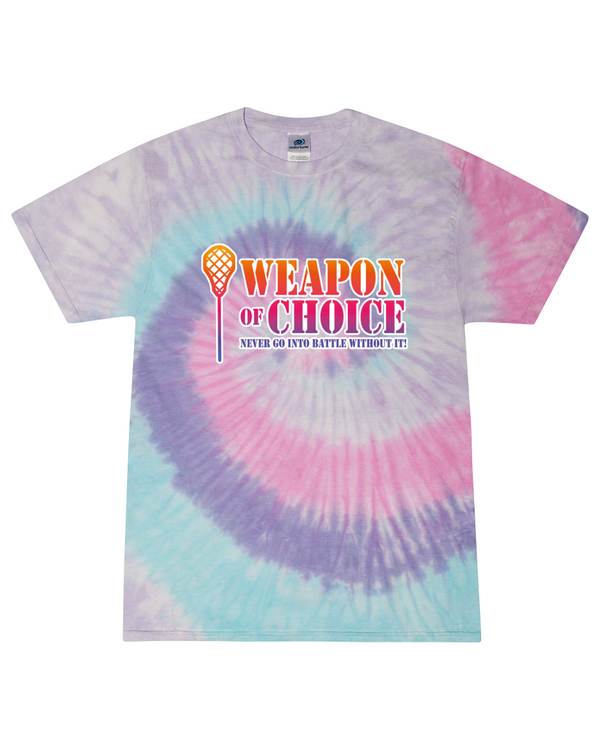 Weapon Of Choice Never Go Into Battle Without It! - Tie Dye Tee