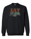 Crewneck Sweatshirt- Lax for Lov3 Option 2