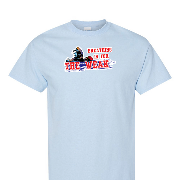 [[color:Light Blue]] Breathing Is For The Weak Swimming Short Sleeve T-shirt Light Blue