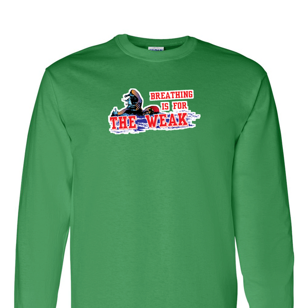 [[color:Irish Green]] Breathing Is For The Weak Swimming Long Sleeve T-shirt Irish Green