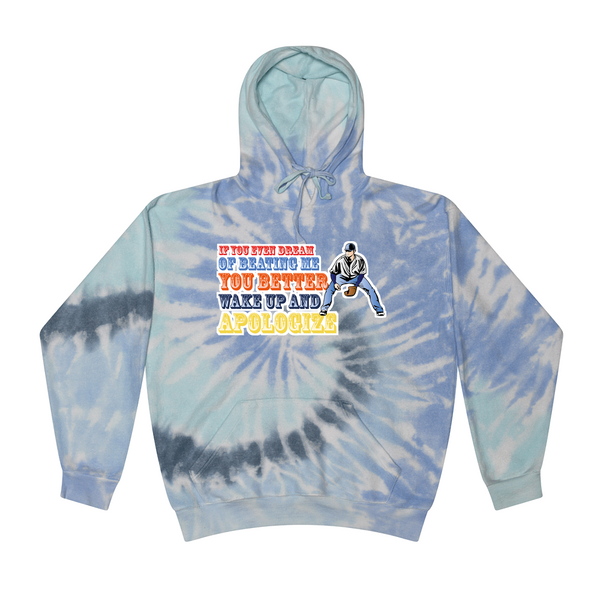 [[color:Lagoon]] If You Even Dream Of Beating Me Baseball Tie Dye Hoodie Lagoon