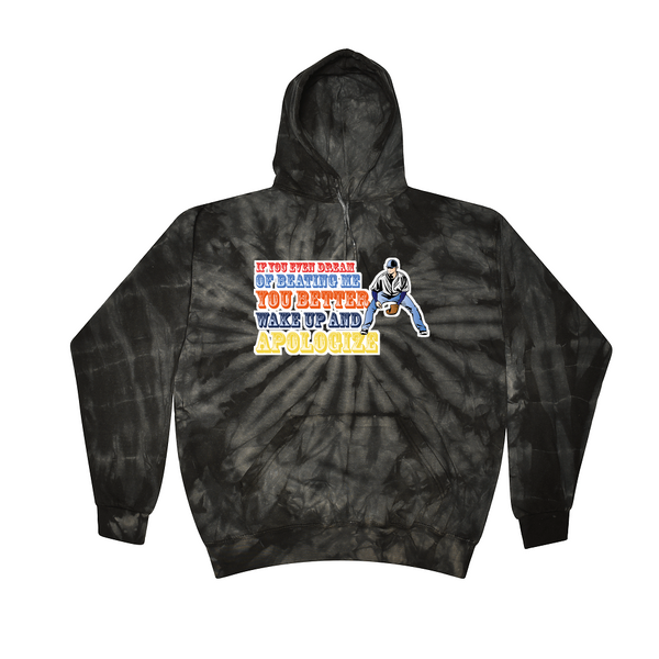 [[color:Spider Black]] If You Even Dream Of Beating Me Baseball Tie Dye Hoodie Spider Black
