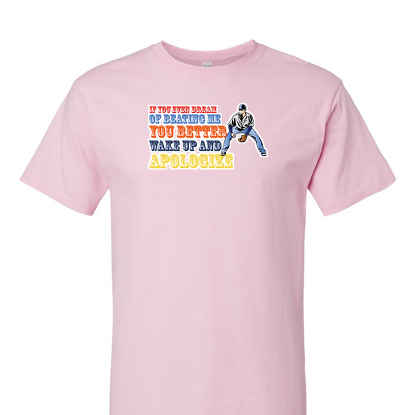 [[color:Light Pink]] If You Even Dream Of Beating Me Baseball Short Sleeve T-shirt Light Pink