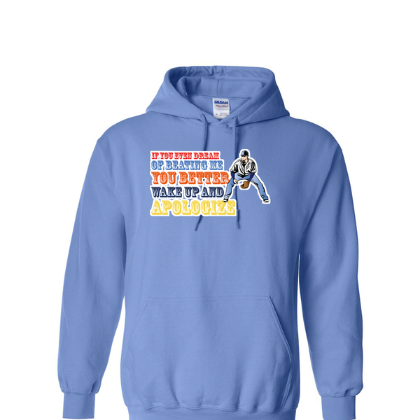 [[color:Carolina Blue]] If You Even Dream Of Beating Me Baseball Hoodie Carolina Blue