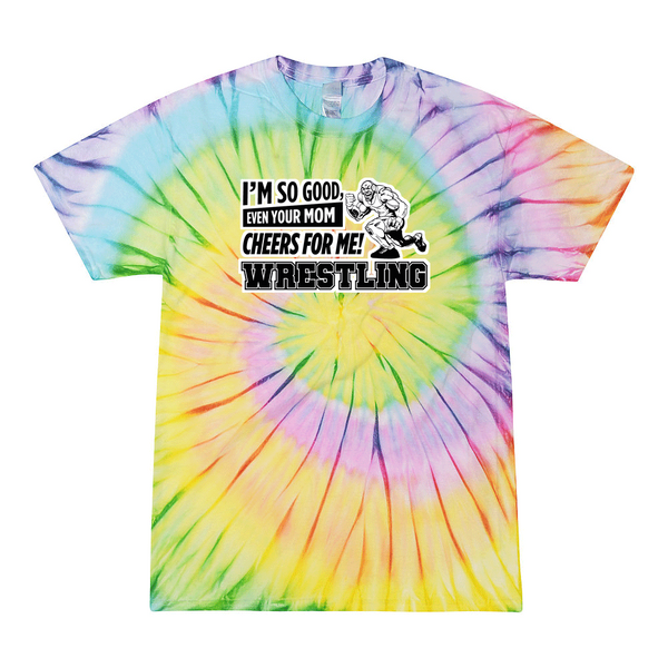 [[color:Lolli-pop]] Even Your Mom Cheers For Me Wrestling Tie Dye T-shirt Lolli-pop