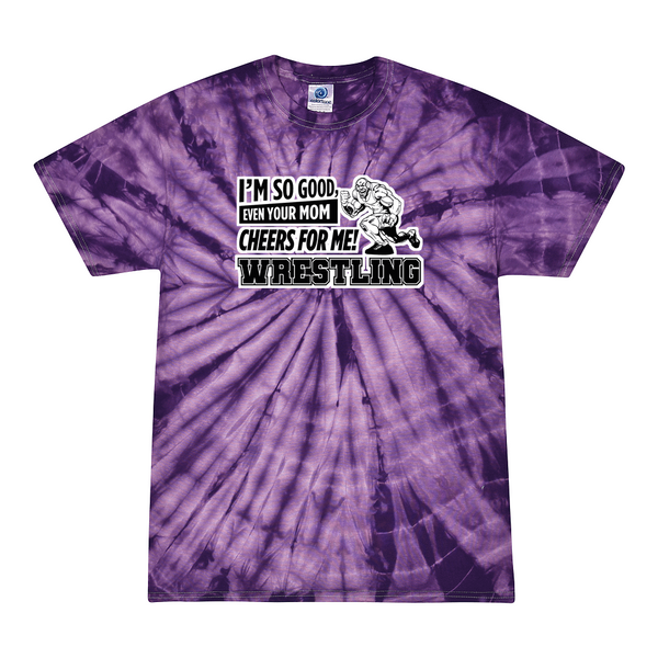 [[color:Spider Purple]] Even Your Mom Cheers For Me Wrestling Tie Dye T-shirt Spider Purple