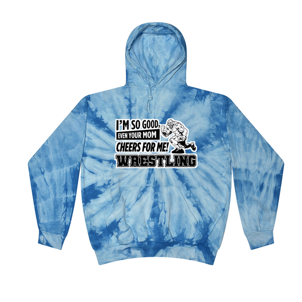 [[color:Spider Baby Blue]] Even Your Mom Cheers For Me Wrestling Tie Dye Hoodie Spider Baby Blue