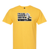 [[color:Daisy]] Even Your Mom Cheers For Me Wrestling Short Sleeve T-shirt Daisy