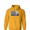 [[color:Gold]] Even Your Mom Cheers For Me Wrestling Hoodie Gold