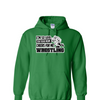 [[color:Irish Green]] Even Your Mom Cheers For Me Wrestling Hoodie Irish Green