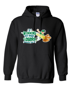 If Winning Was Easy - Hoodies