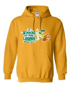 If Winning Was Easy - Hoodies