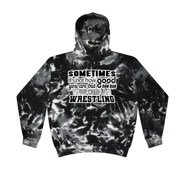 [[color:Multi Black]] How Bad Do You Want It Wrestling Tie Dye Hoodie Multi Black