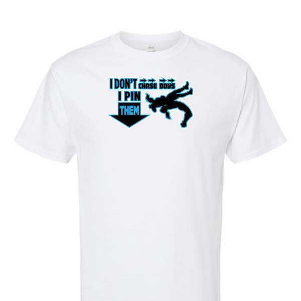 [[color:White]] I Don't Chase Boys Girls Wrestling Short Sleeve T-shirt White