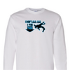 [[color:White]] I Don't Chase Boys Girls Wrestling Long Sleeve T-shirt White