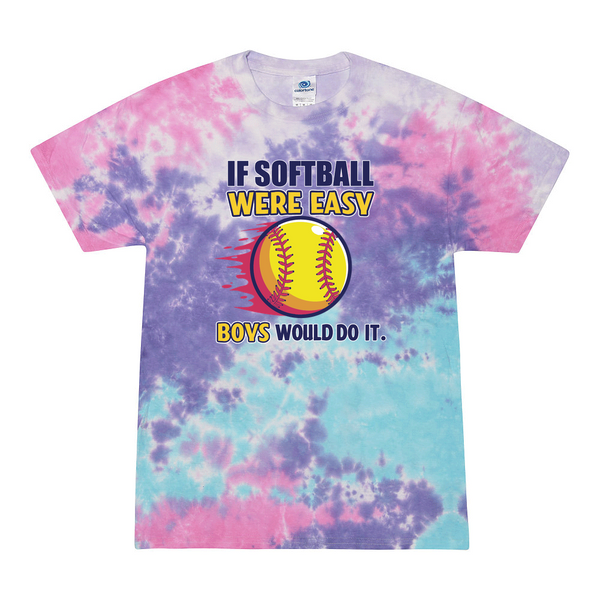 [[color:Cotton Candy]] If Softball Were Easy Tie Dye T-shirt Cotton Candy
