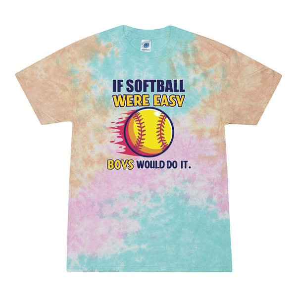 [[color:Snow Cone]] If Softball Were Easy Tie Dye T-shirt Snow Cone