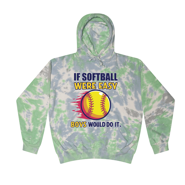 [[color:Slushy]] If Softball Were Easy Tie Dye Hoodie Slushy