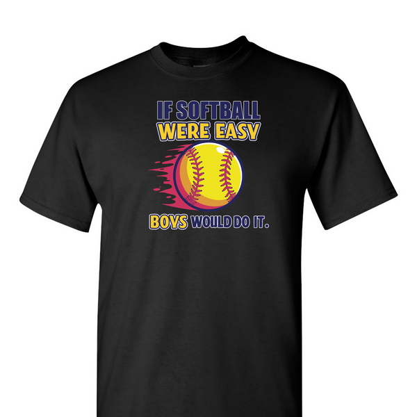 [[color:Black]] If Softball Were Easy Short Sleeve T-shirt Black
