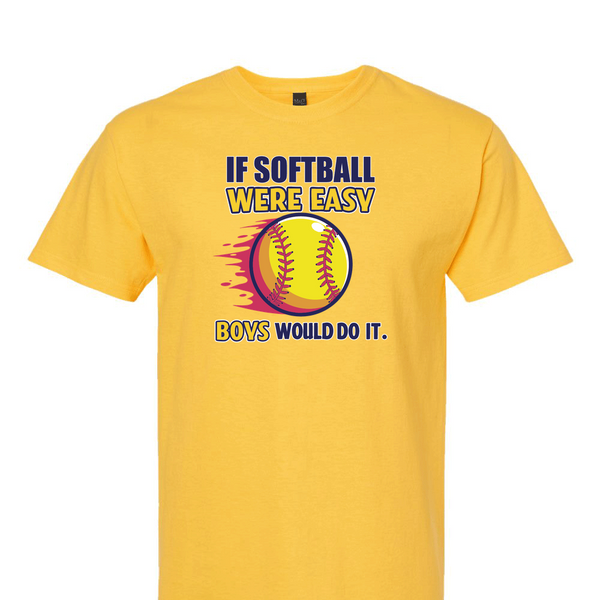 [[color:Daisy]] If Softball Were Easy Short Sleeve T-shirt Daisy