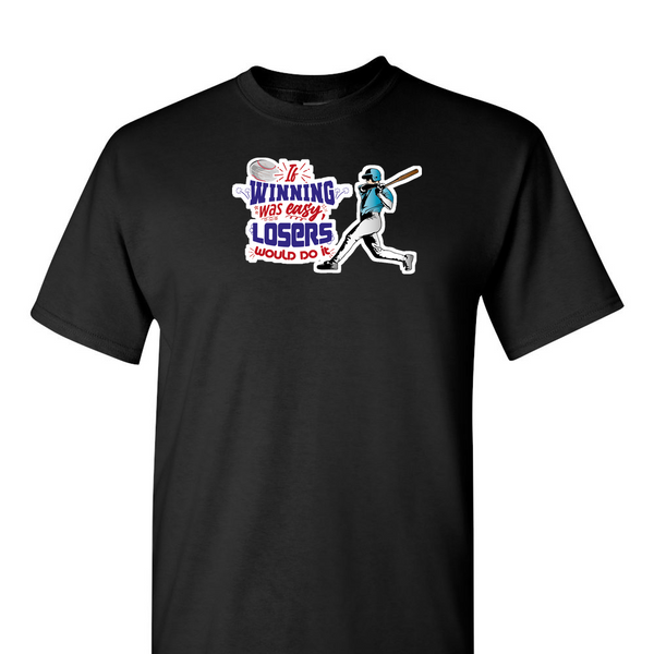 [[color:Black]] If Winning Was Easy Baseball Short Sleeve T-shirt Black