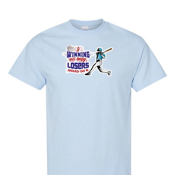 [[color:Light Blue]] If Winning Was Easy Baseball Short Sleeve T-shirt Light Blue