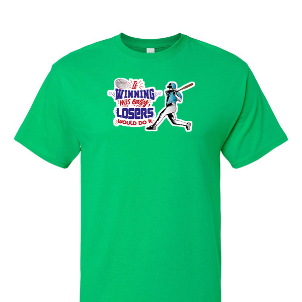[[color:Irish Green]] If Winning Was Easy Baseball Short Sleeve T-shirt Irish Green