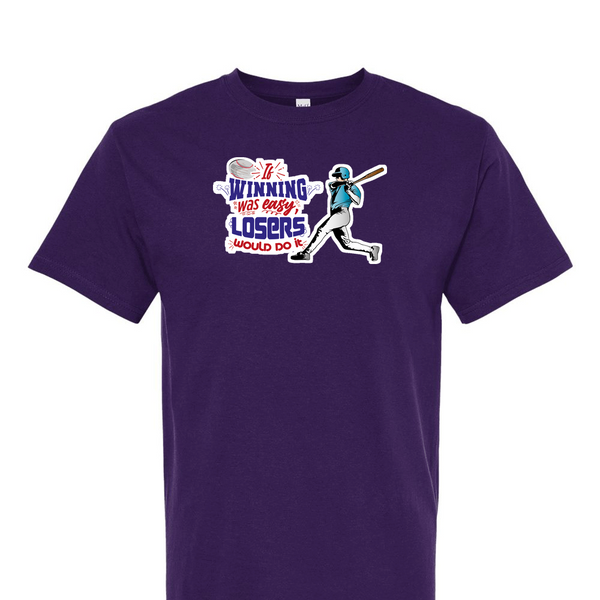 [[color:Purple]] If Winning Was Easy Baseball Short Sleeve T-shirt Purple