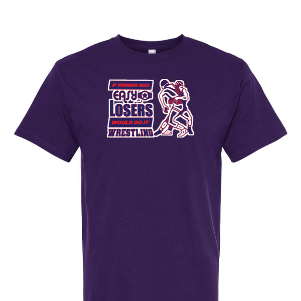 [[color:Purple]] If Winning Was Easy Wrestling Short Sleeve T-shirt Purple