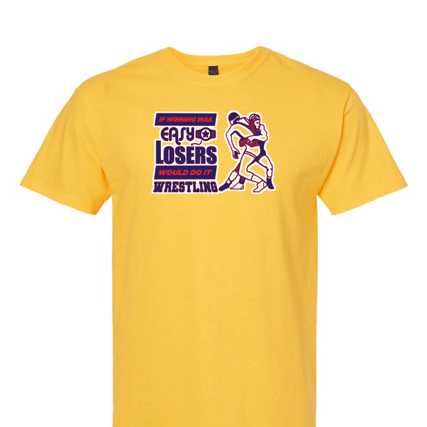 [[color:Daisy]] If Winning Was Easy Wrestling Short Sleeve T-shirt Daisy