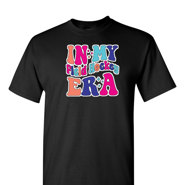 [[color:Black]] In My Field Hockey Era Short Sleeve T-shirt Black