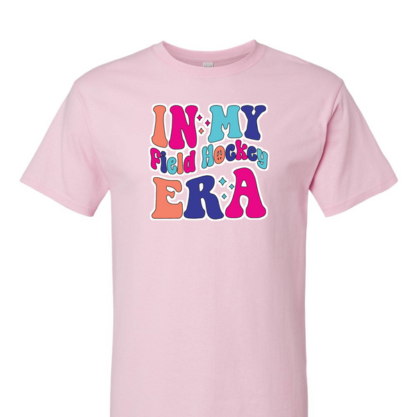 [[color:Light Pink]] In My Field Hockey Era Short Sleeve T-shirt Light Pink
