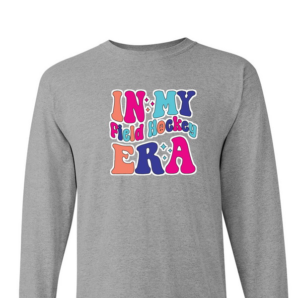[[color:Sport Grey]] In My Field Hockey Era Long Sleeve T-shirt Sport Grey