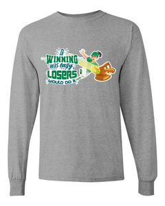 If Winning Was Easy - Long Sleeve