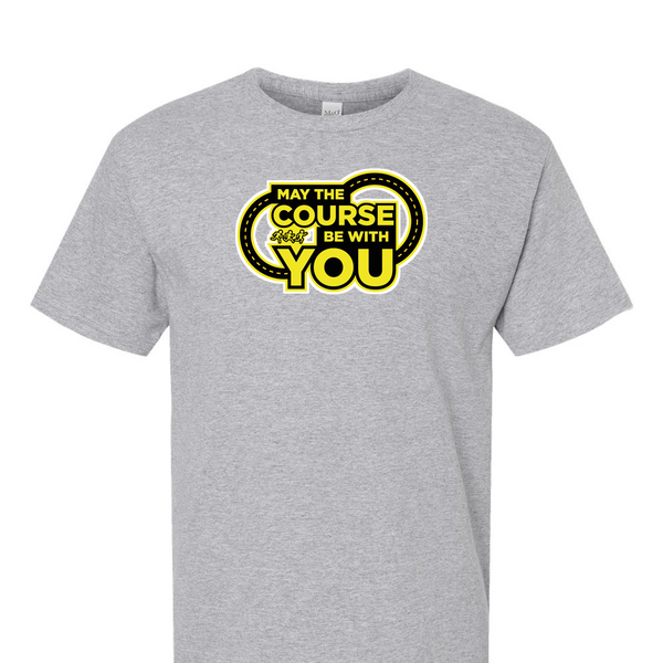 [[color:Sport Grey]] May The Course Be With You Track and Field Short Sleeve T-shirt Sport Grey