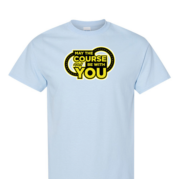 [[color:Light Blue]] May The Course Be With You Track and Field Short Sleeve T-shirt Light Blue