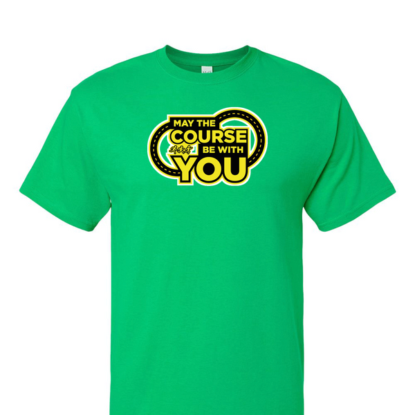 [[color:Irish Green]] May The Course Be With You Track and Field Short Sleeve T-shirt Irish Green